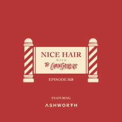 Nice Hair with The Chainsmokers 058 ft. Ashworth