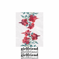 Girlfriend (Feat. rn)