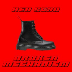 Red Scan - Broken Mechanism