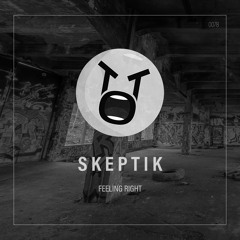 Skeptik - Feeling Right