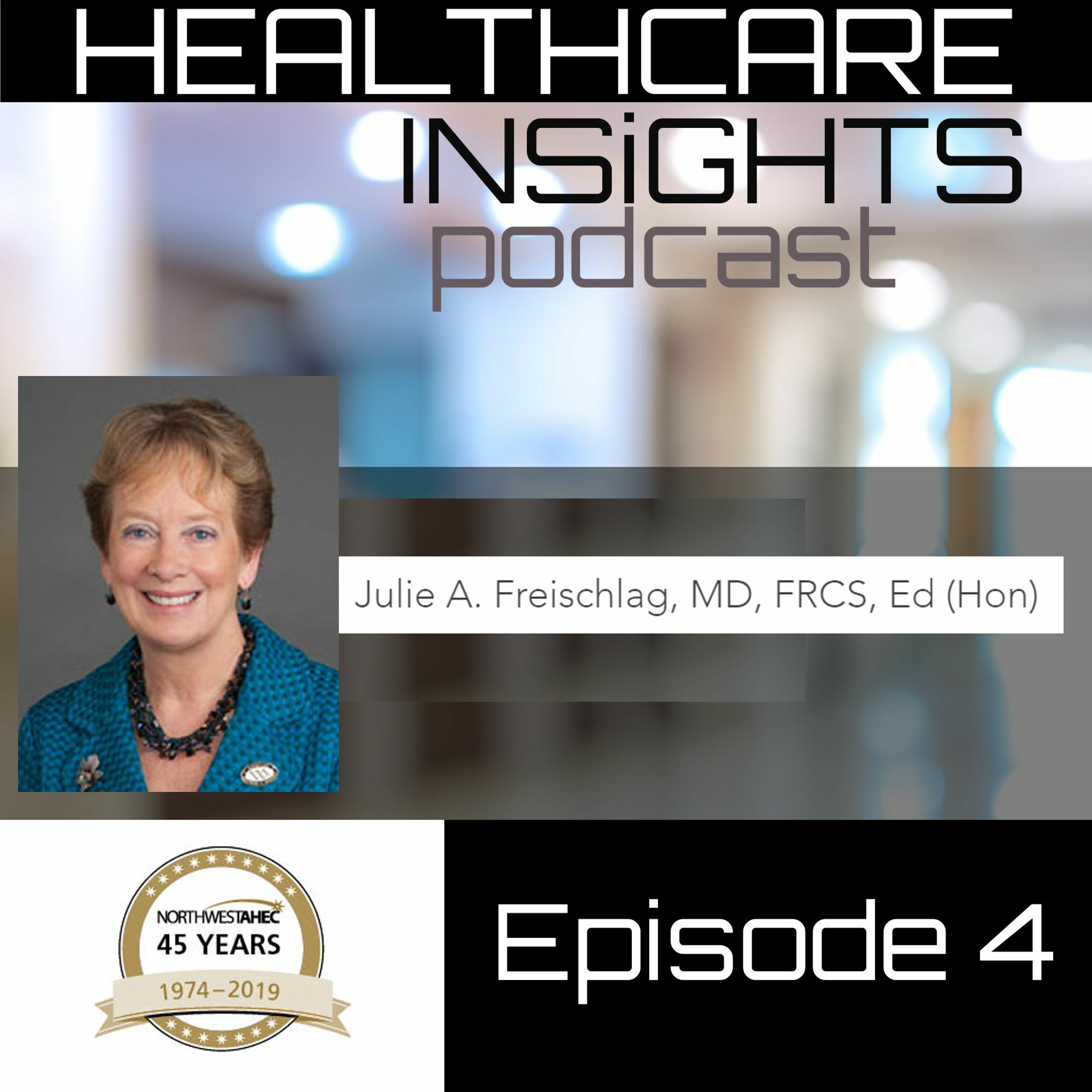 H.I. Ep. 4 - Julie A Freischlag, MD, FRCS, Ed (Hon) episode artwork