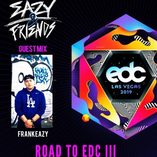 ROAD TO EDC III - EAZY & FRIENDS RADIO