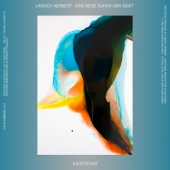 Premiere: Lindsey Herbert "Zyklus" - Ascetic Limited