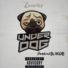 Zxavier - Underdog (Prod. XODB)