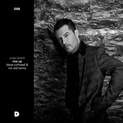 Yves Larock - Rise Up (Dave Ruthwell & Mr. Sid Remix)