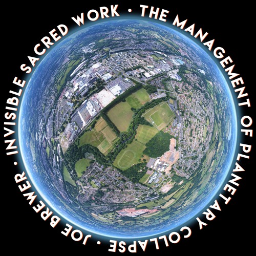 193 / Invisible, Sacred Work / Joe Brewer