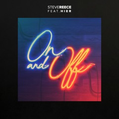 Steve Reece - On & Off (feat. HIER)