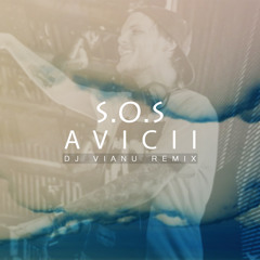 Avicii - SOS ft. Aloe Blacc (Dj Vianu Remix)