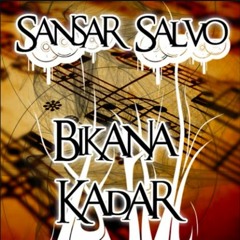 Sansar Salvo-Canavar Gibi