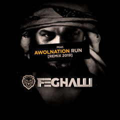 Dj Feghalli Feat - AWOLNATION - RUN [Remix]