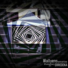 WallyenS extract live VII aniversary Erredeka 2019
