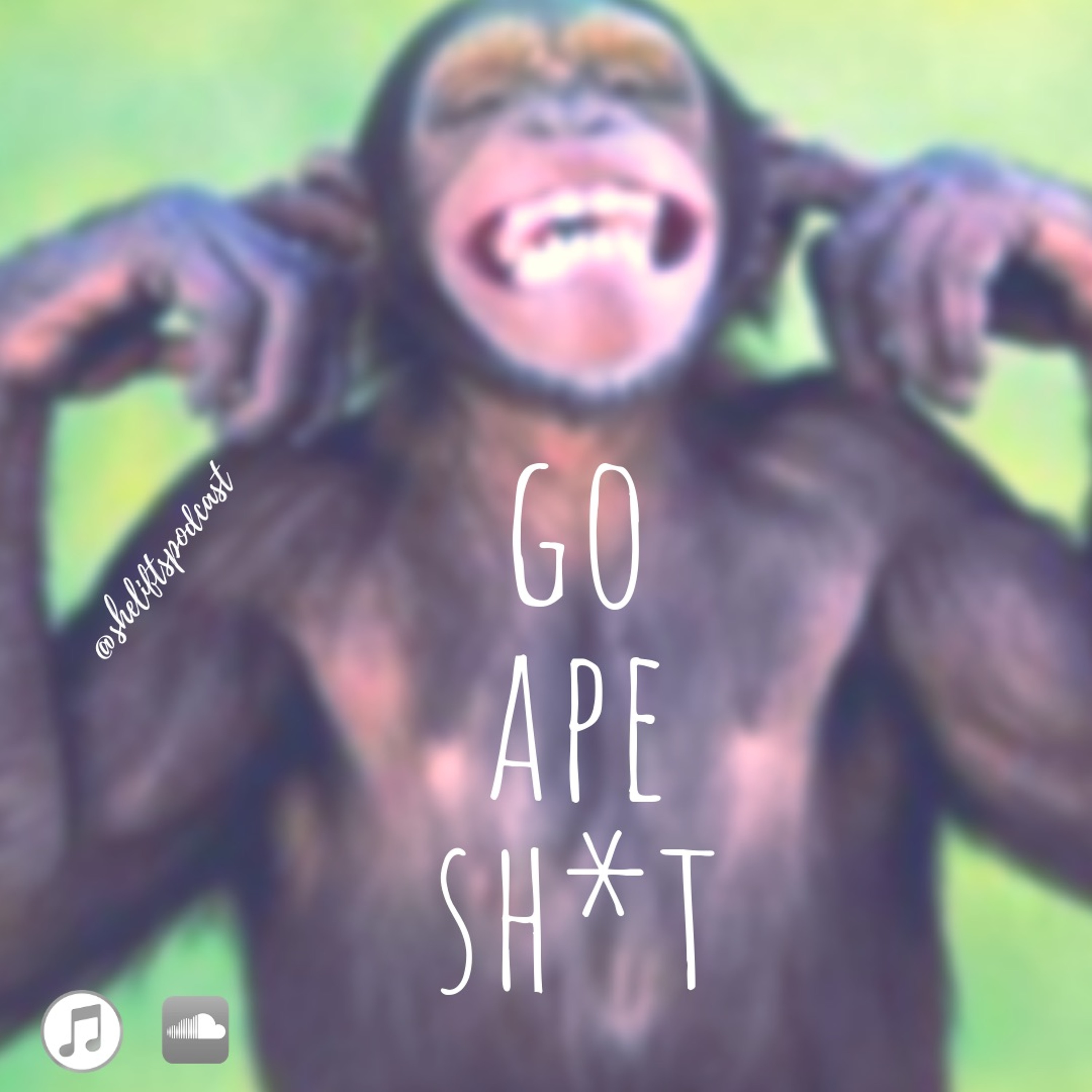 S3 E5 - Go Ape Sh*t episode artwork