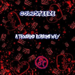 Coldsteeze - A Thousand Reasons Why (Prod. Redrose)