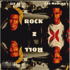 Rock n Roll (ft Tae Honcho )