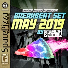 STEALTH KARTEL - BREAKBEAT SET MAY 2019 (SPACE PIZZA RECORDS)