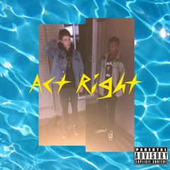 Act Right ft. Mookie