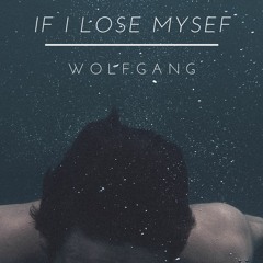 If I lose Myself