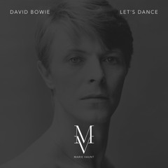 David Bowie - Let's Dance - Marie Vaunt Remix