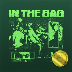 IN THE BAG -(EROS TAYLOR, LIL B THE BASED GOD)