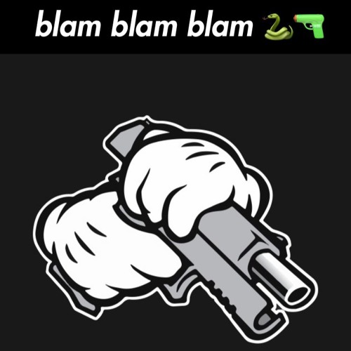 Blam Blam Blam