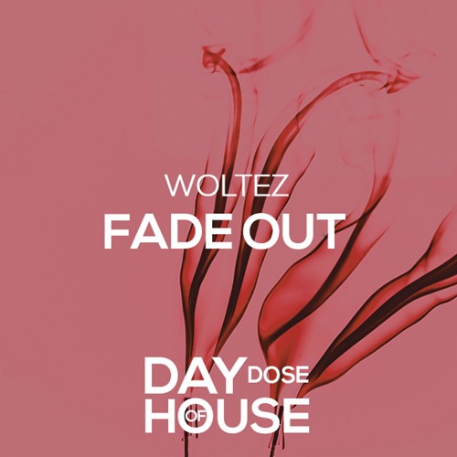 Woltez - Fade Out