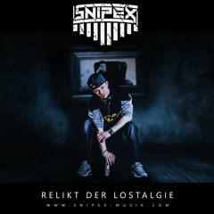 02. Snipex - Relikt Der Lostalgie [www.snipex - Musik.com]