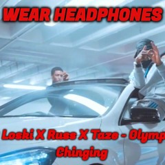 Loski X Russ X Taze - Olympic Chinging 8D Audio
