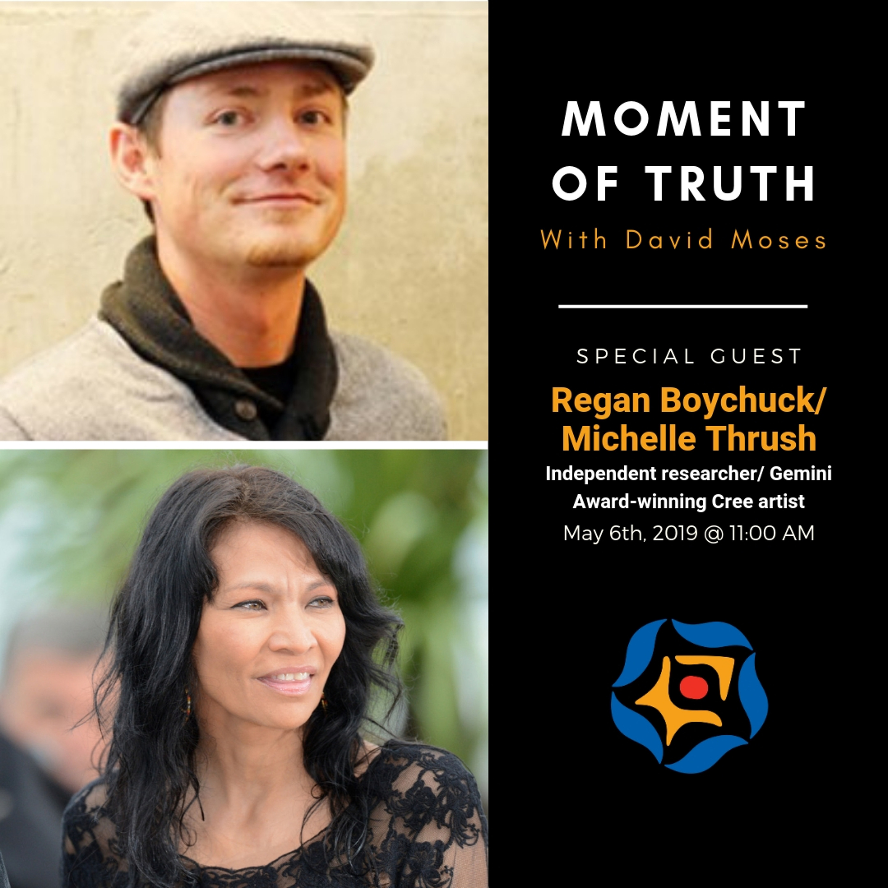 MOMENT OF TRUTH - Michelle Thrush (May 6th, 2019)