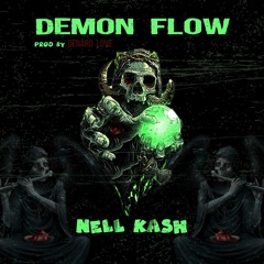 Nell Kash - Demon Flow (Prod.Denarolove)