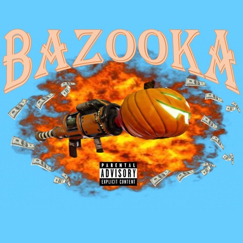 Bazooka (prod. Ocean Beats)