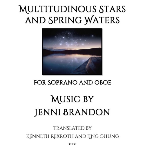 Multitudinous Stars and Spring Waters for Soprano and Oboe