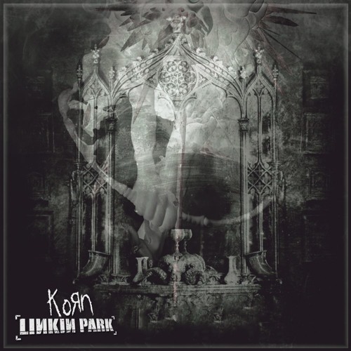 Korn & Linkin Park - Everything I've Known/Guilty All The Same (With You/In The End) [Mashup]