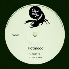 Hotmood - Touch Me DW005