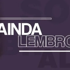 Sobral- Ainda me lembro