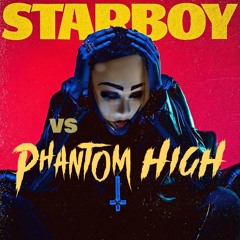 PHANTOM HIGH VS TH3 W33KND - ST4RB0Y REMIX