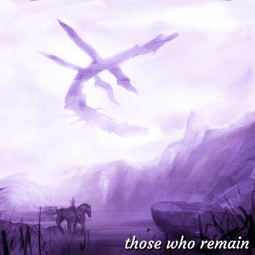 ｔｈｏｓｅ   ｗｈｏ   ｒｅｍａｉｎ   Ｉ