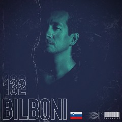 Bilboni (Slovenia) | Exclusive Mix 132