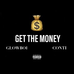 Conti - Get The Money (Ft. Glowboi)