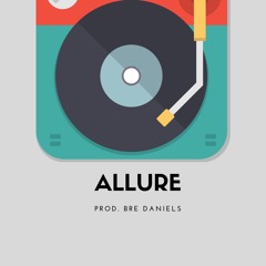 Bre Daniels "Allure" (Prod. by me)
