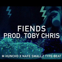 Fiends - M Huncho & Nafe Smallz/808Mafia/ Type Beat - A# Major