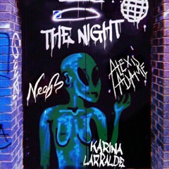 NEEGB & Alexis Adame - The Night