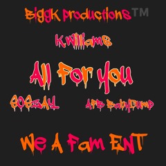 All For You ft. SOSzay x AFB Babydump