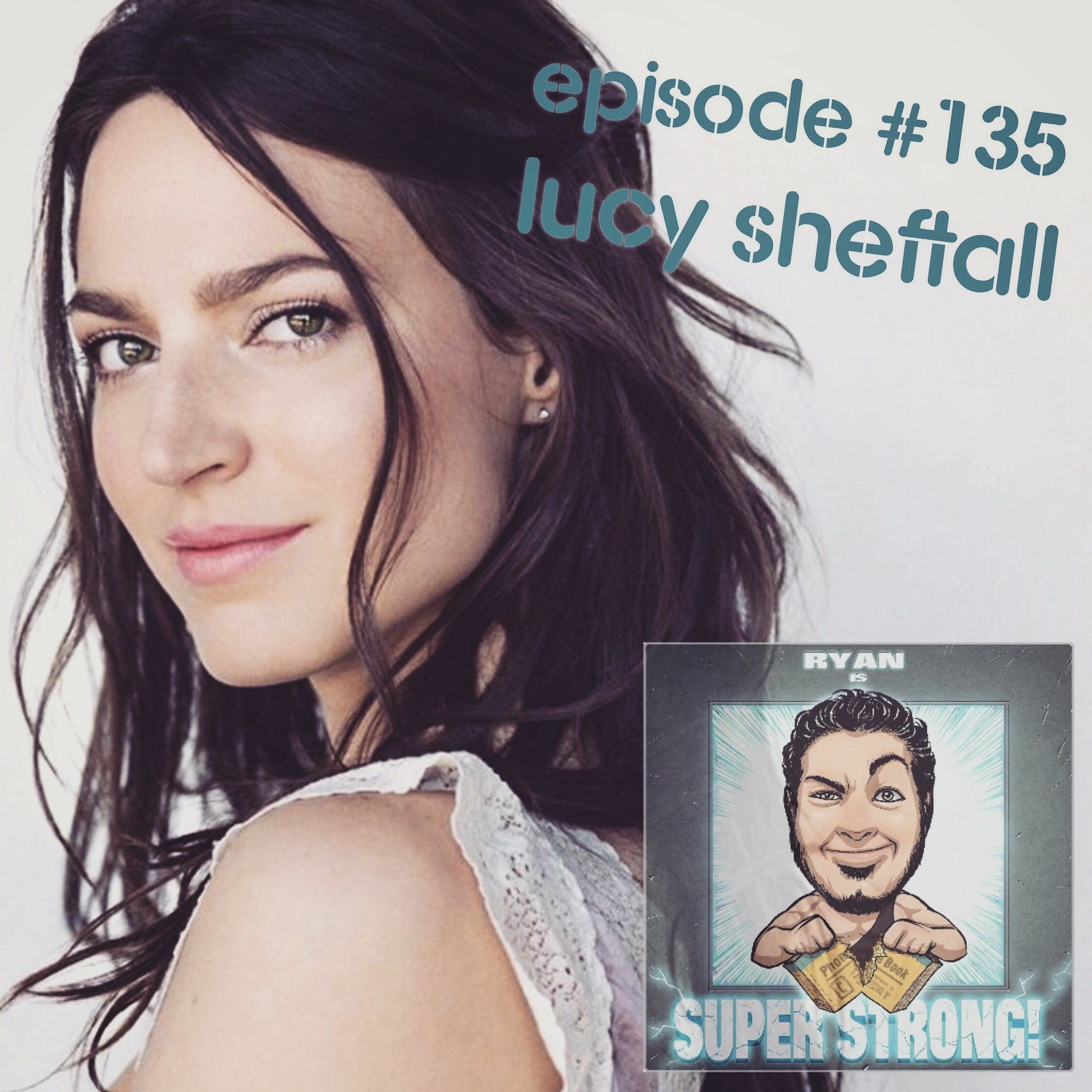 Episode 135 - Is Lucy Sheftall Super Strong? (also feat. LORI PASQUALINO) episode artwork