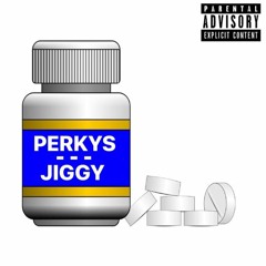 JIGGY - Perkys (PROD. JIGGY)