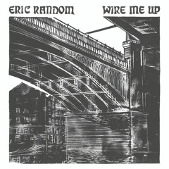 Eric Random – Wire Me Up 2xLP