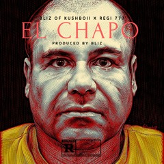 El Chapo [ft Regi 777]