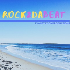 Rock2daBeat (MikeLevi- Fyah Station Productions/ Parallel Attitude)