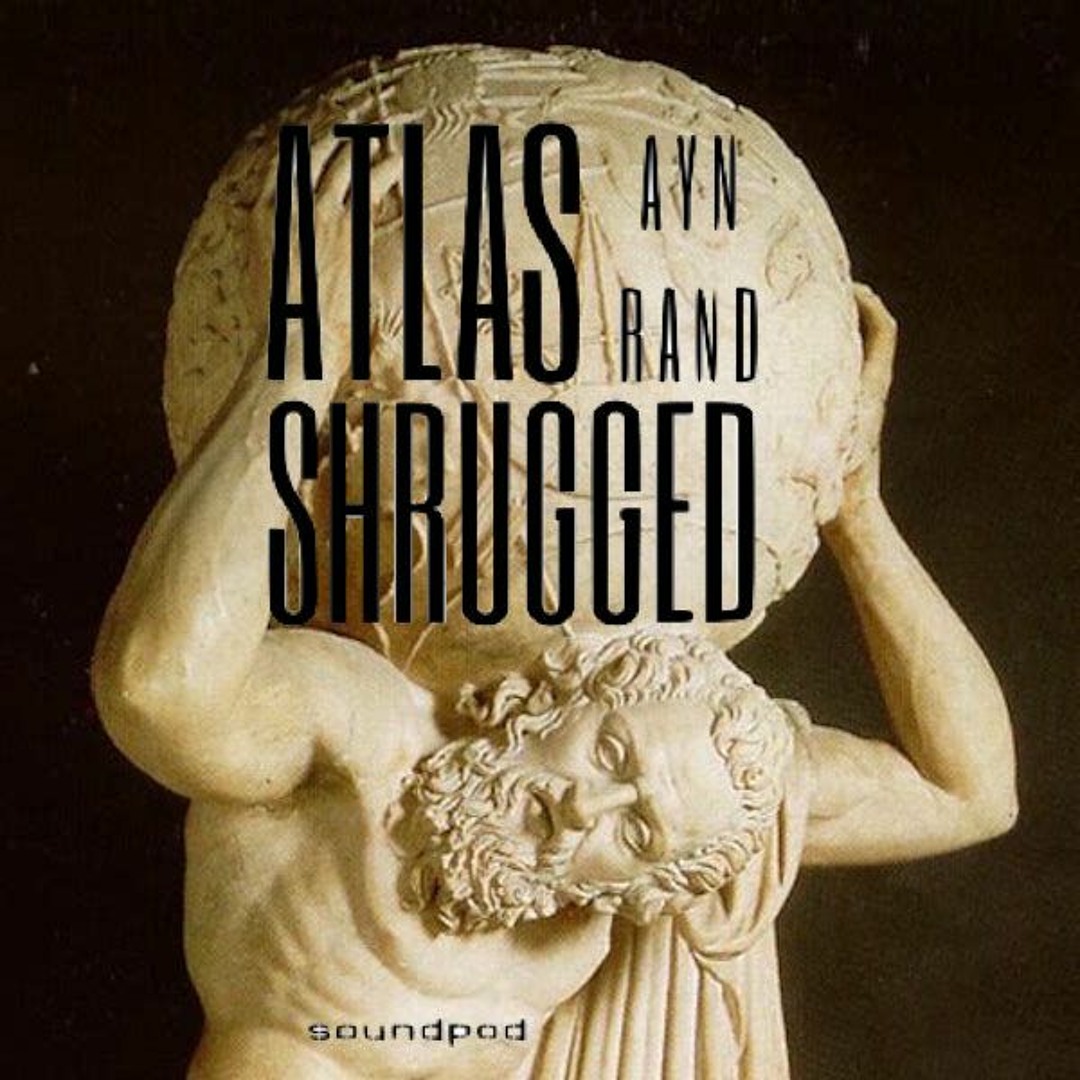 Stream ayn rand | Listen to Atlas Shrugged audio playlist online for free  on SoundCloud