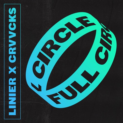 Linier X Crvvcks - Full Circle