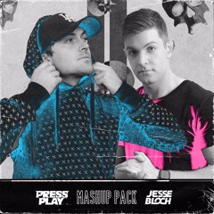 Press Play & Jesse Bloch Mashup & Bootleg Pack